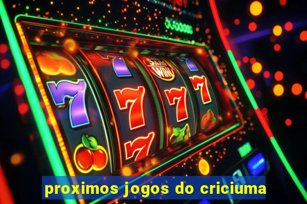 proximos jogos do criciuma